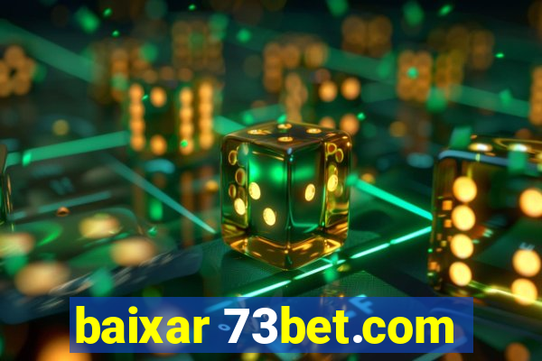 baixar 73bet.com